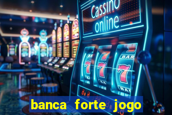 banca forte jogo do bicho app